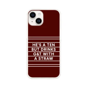 HE'S A TEN IPHONE CASE